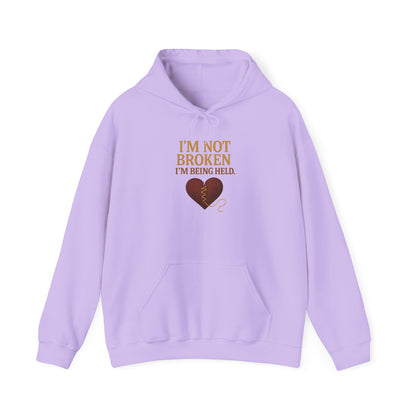 I’m Not Broken-I’m Being Held Hoodie