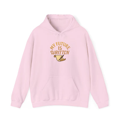 My Future Is Written Hoodie