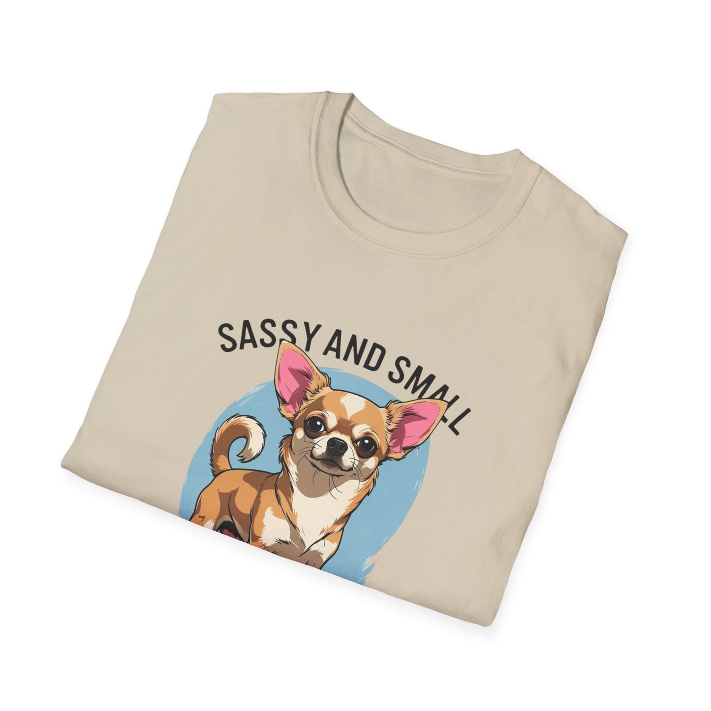 Sassy And Small T-Shirt