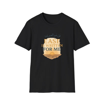 Ease Is Written for Me T-Shirt