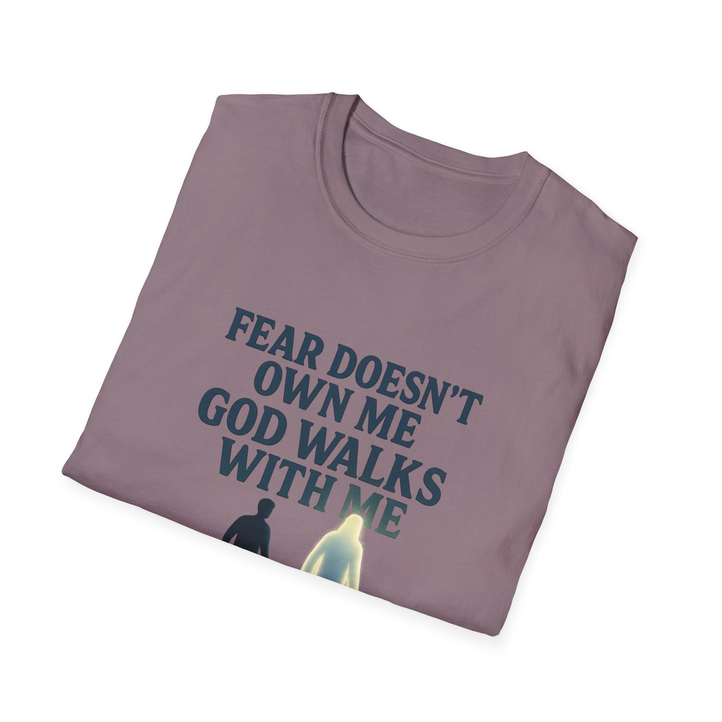 Fear Doesn’t Own Me God Walks With Me T-Shirt