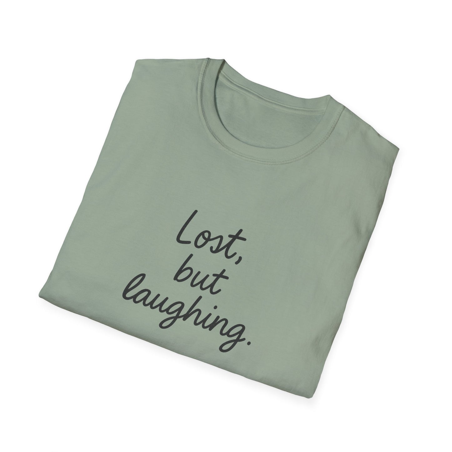 Lost But Laughing T-Shirt