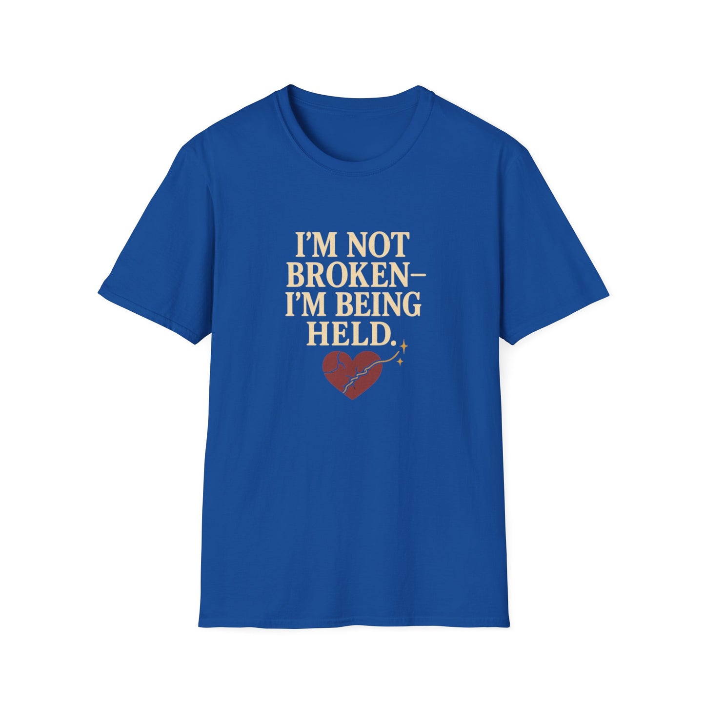 I’m Not Broken-I’m Being Held. T-Shirt