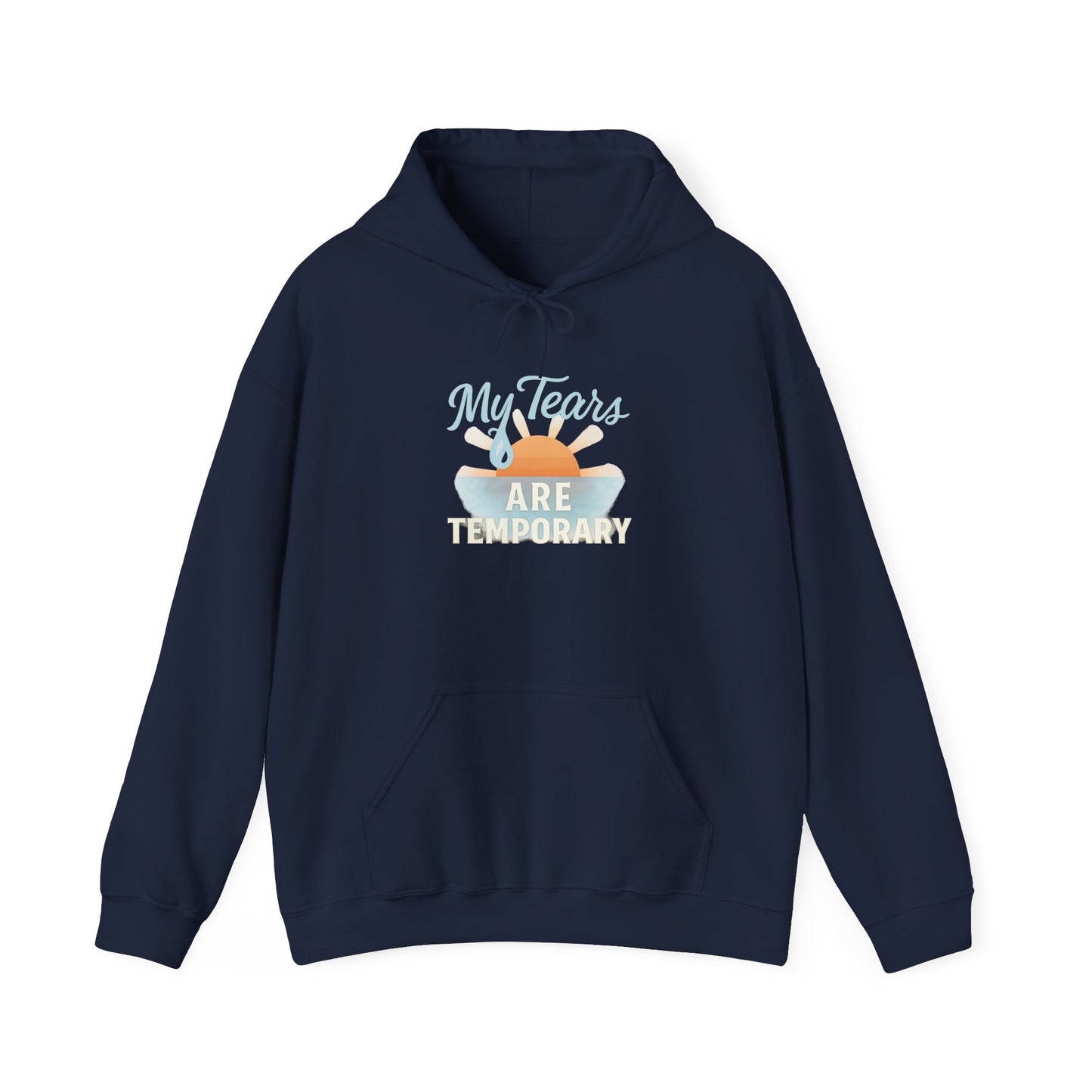 My Tears Are Temporary Hoodie