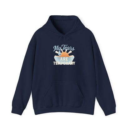 My Tears Are Temporary Hoodie