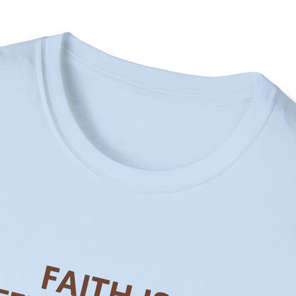 Faith Is Feline-Shaped Today T-Shirt