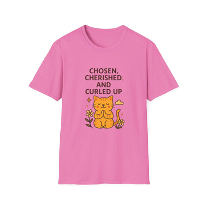 Chosen, Cherished and Curled Up T-Shirt