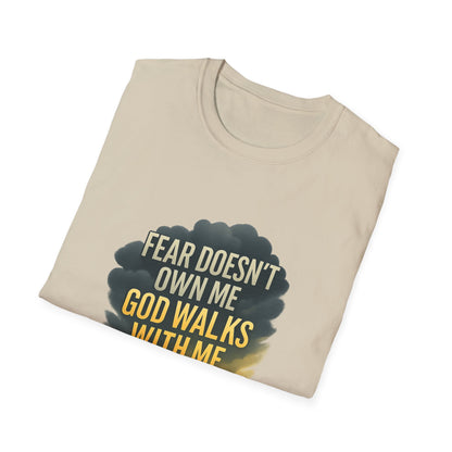 Fear Doesn’t Own Me God Walks With Me T-Shirt