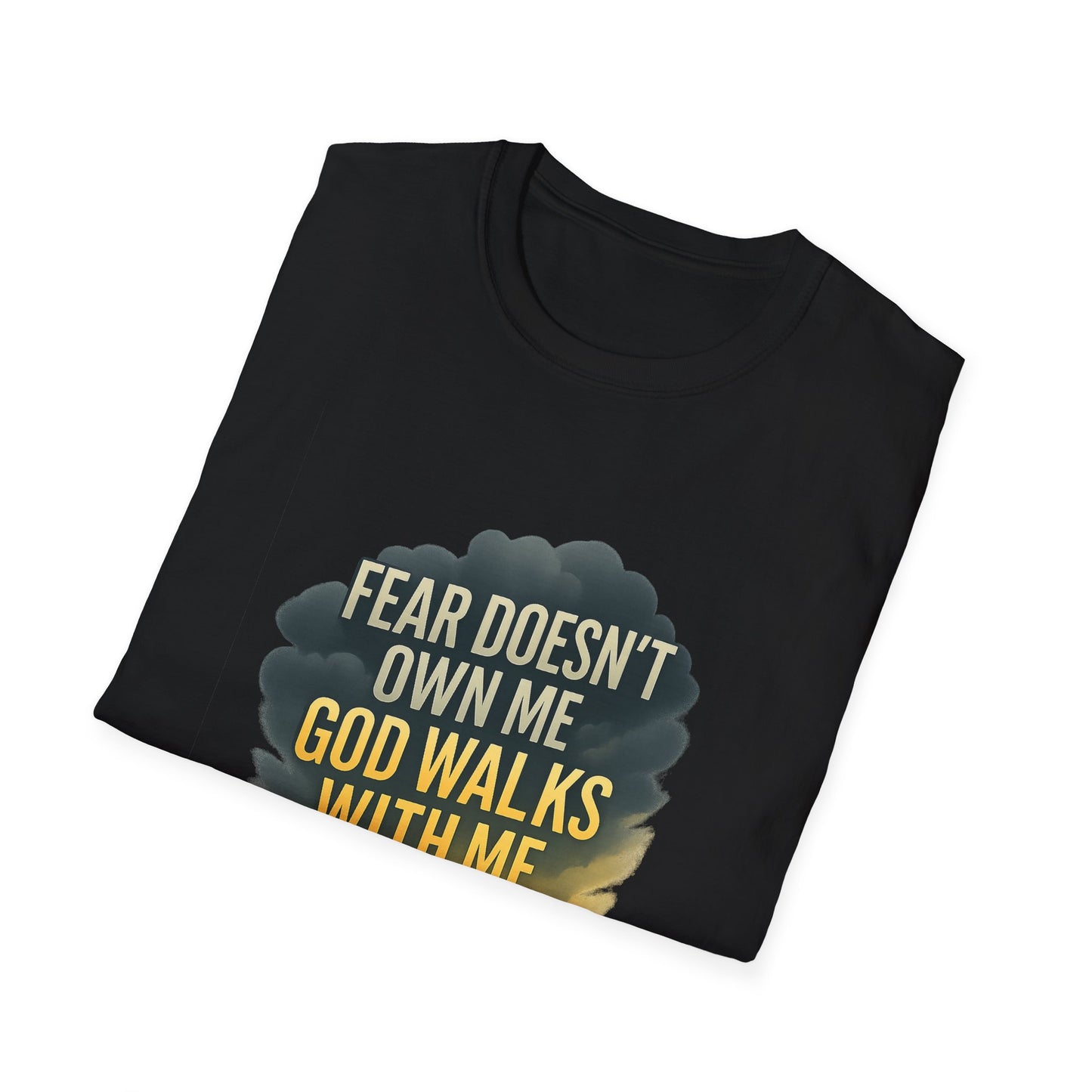 Fear Doesn’t Own Me God Walks With Me T-Shirt
