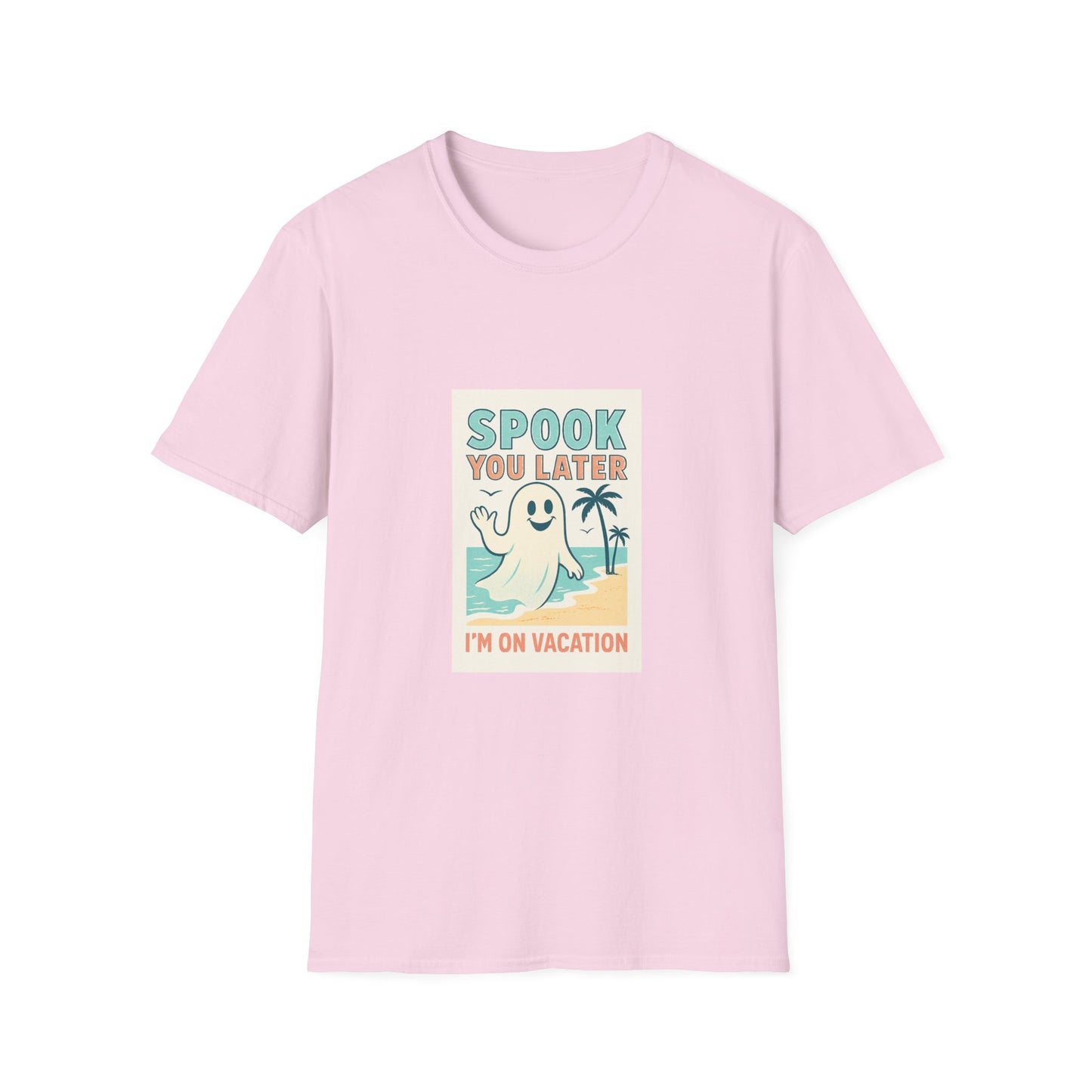 Spook You Later I’m on Vacation  T-Shirt