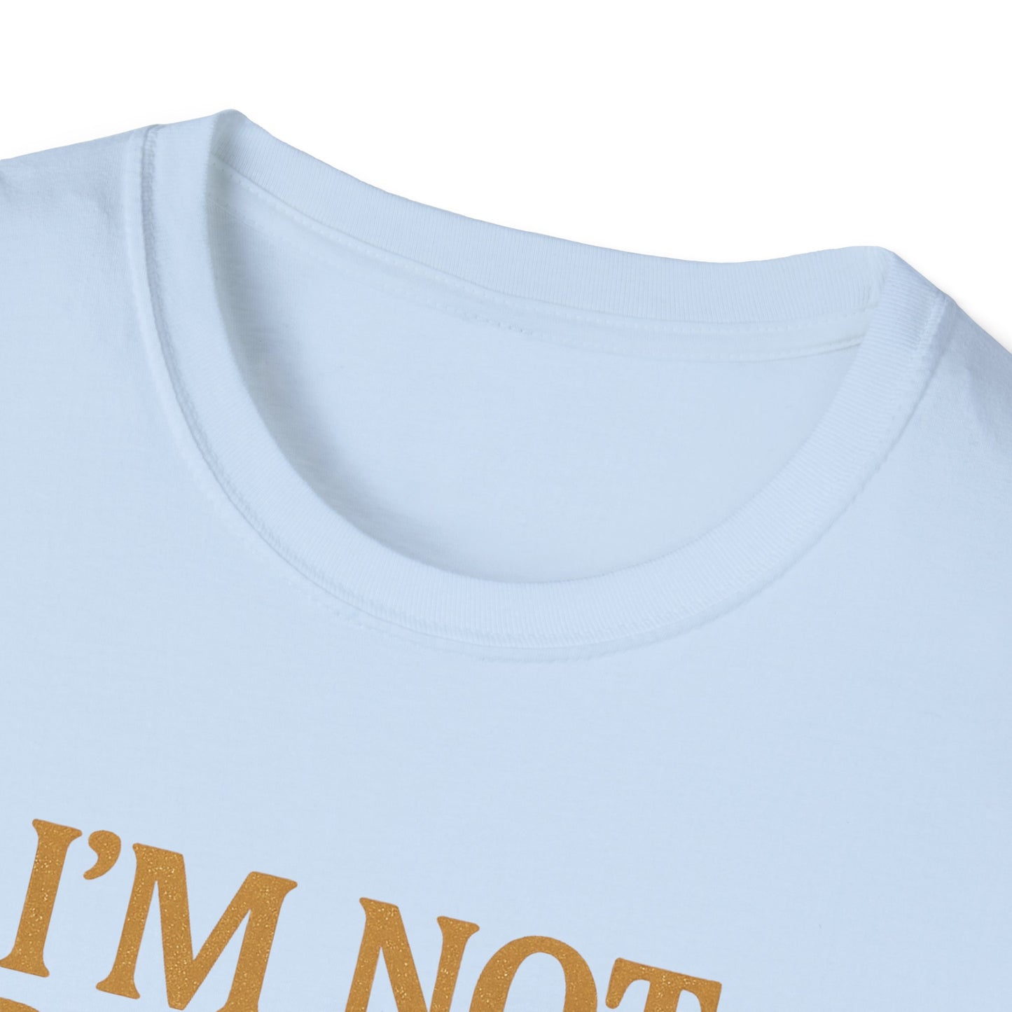 I’m Not Broken I’m Being Held T-Shirt