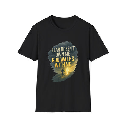 Fear Doesn’t Own Me God Walks With Me T-Shirt