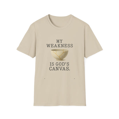 My Weakness Is God’s Canvas T-Shirt
