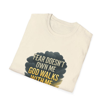 Fear Doesn’t Own Me God Walks With Me T-Shirt