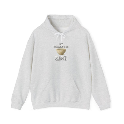 My Weakness Is God’s Canvas Hoodie