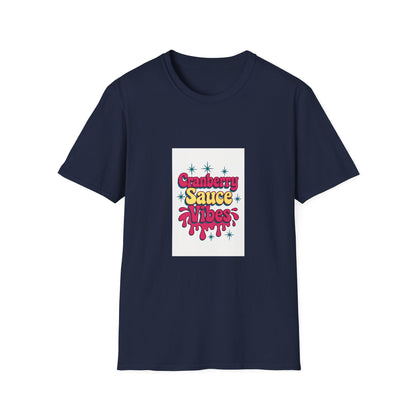 Cranberry Sauce Vibes T-Shirt