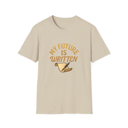 My Future Is Written T-Shirt