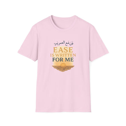 Ease Is Written for Me T-Shirt