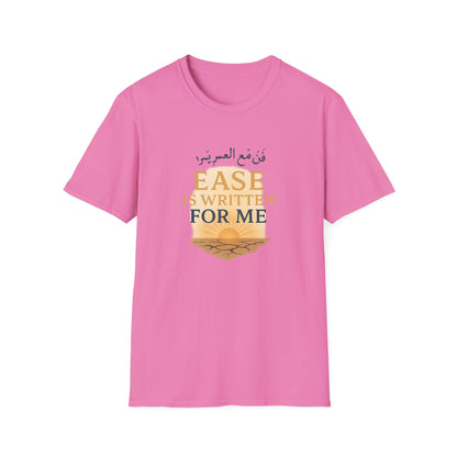 Ease Is Written for Me T-Shirt