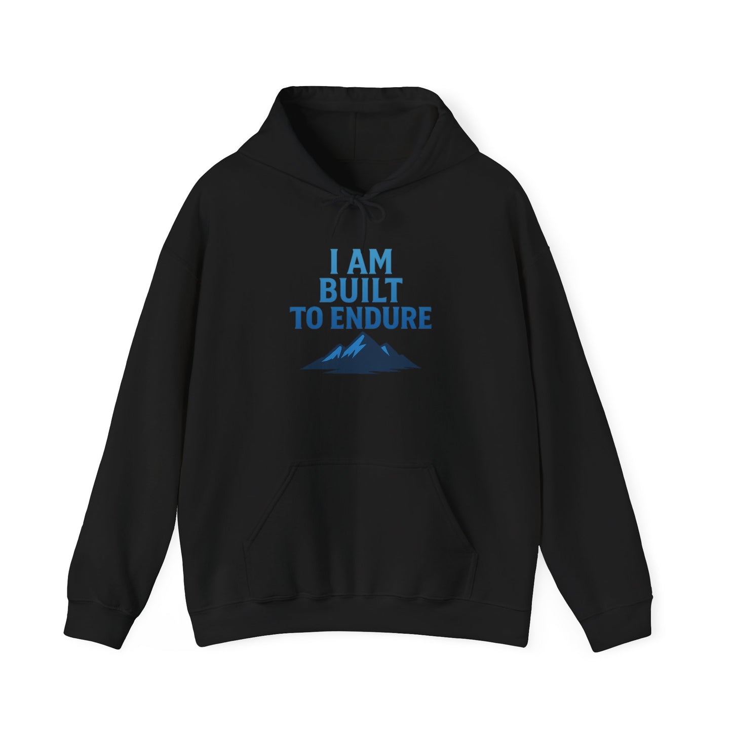 I Am Built to Endure Hoodie