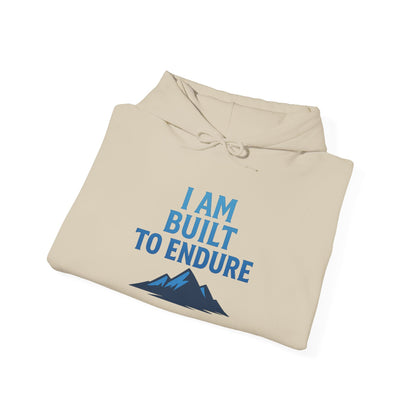 I Am Built to Endure Hoodie