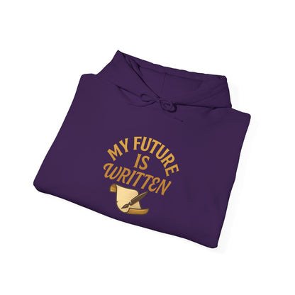 My Future Is Written Hoodie
