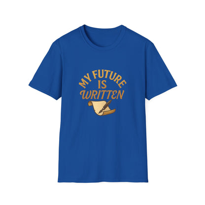 My Future Is Written T-Shirt