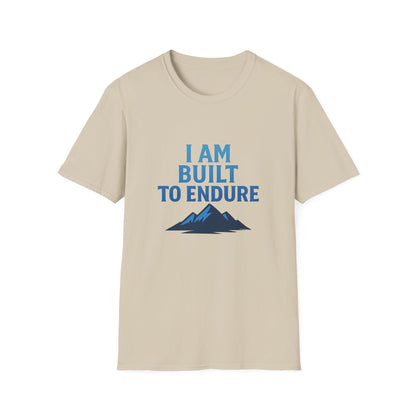 I Am Built to Endure T-Shirt