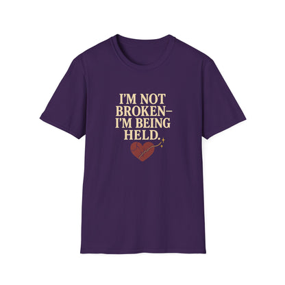 I’m Not Broken-I’m Being Held. T-Shirt