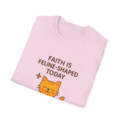 Faith Is Feline-Shaped Today T-Shirt