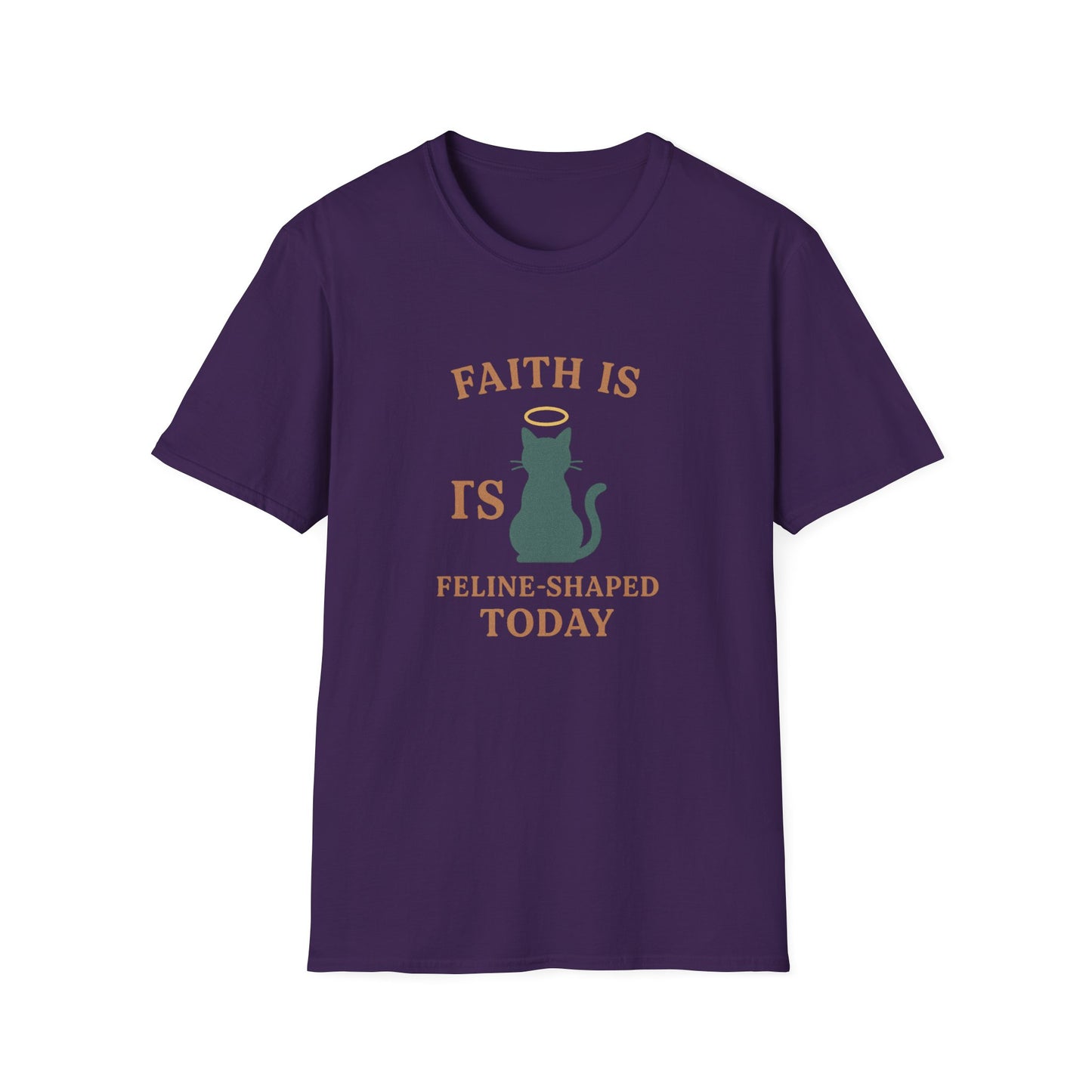 Faith Is Is Feline-Shaped Today T-Shirt