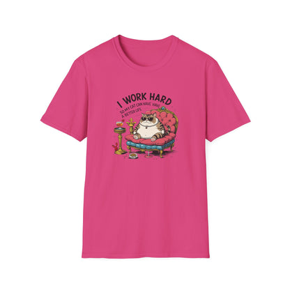 I Work Hard So My Cat Can Have Have a Better Life T-Shirt