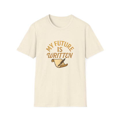 My Future Is Written T-Shirt