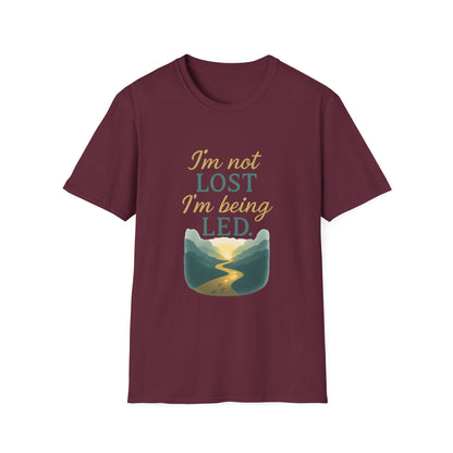 I’m Not Lost I’m Being Led T-Shirt