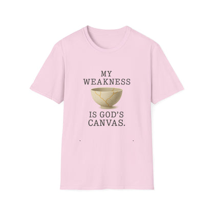 My Weakness Is God’s Canvas T-Shirt