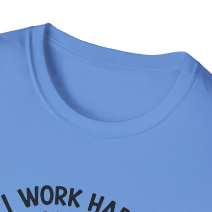 I Work Hard So My Cat Can Have Have a Better Life T-Shirt