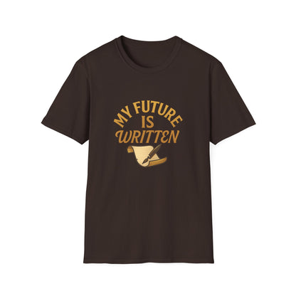 My Future Is Written T-Shirt