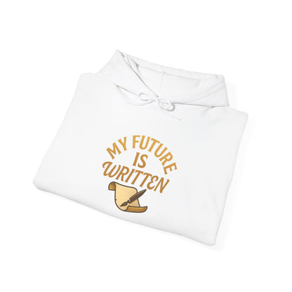 My Future Is Written Hoodie