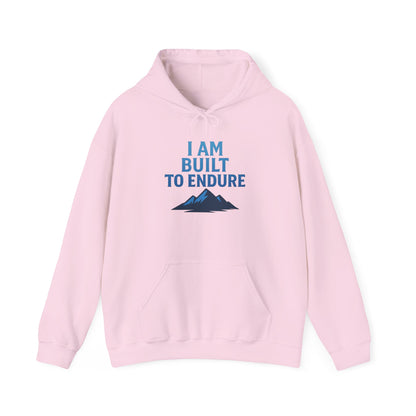 I Am Built to Endure Hoodie