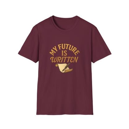 My Future Is Written T-Shirt