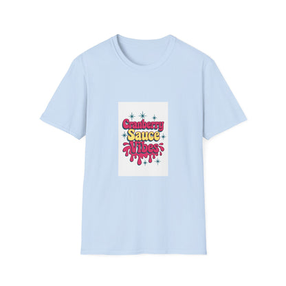Cranberry Sauce Vibes T-Shirt