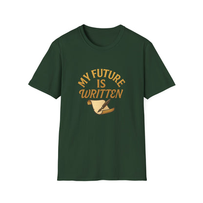 My Future Is Written T-Shirt