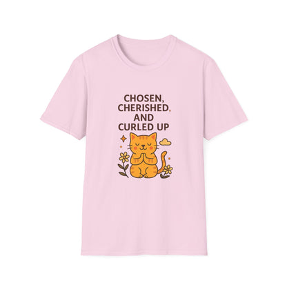 Chosen, Cherished and Curled Up T-Shirt