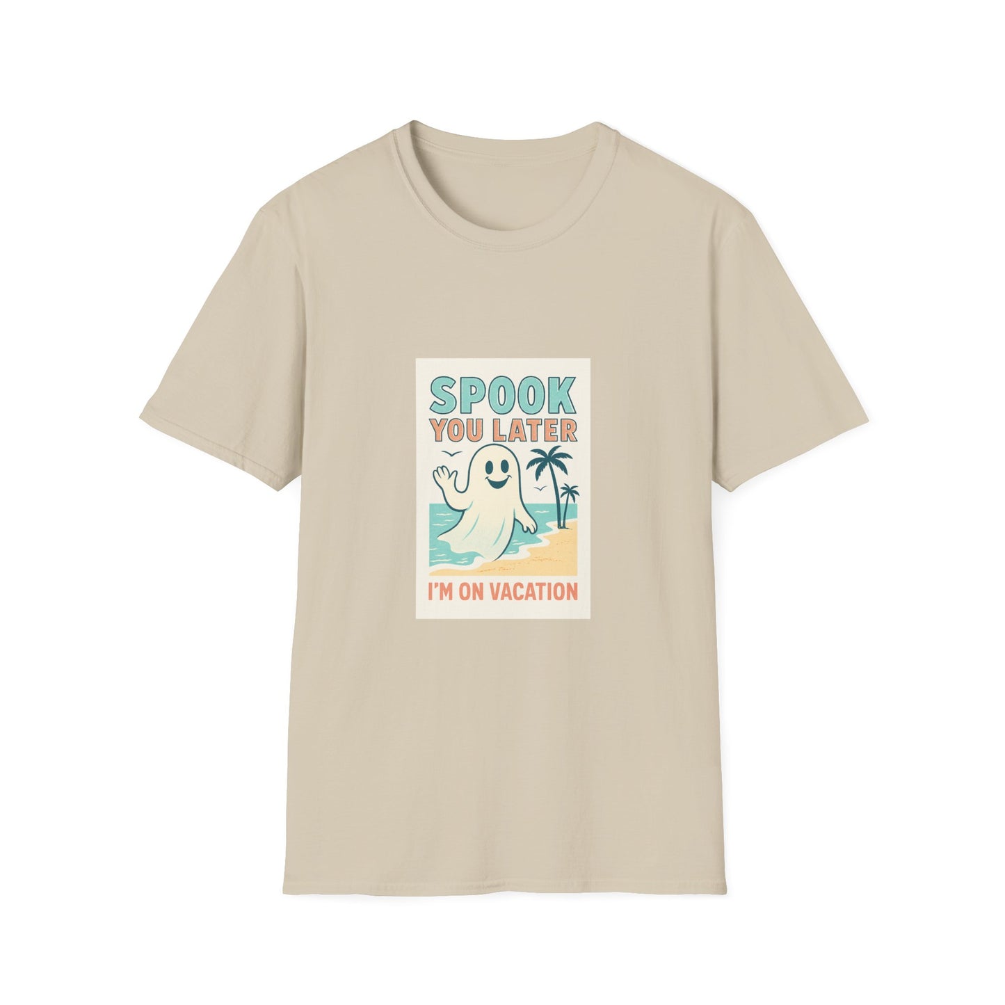 Spook You Later I’m on Vacation  T-Shirt