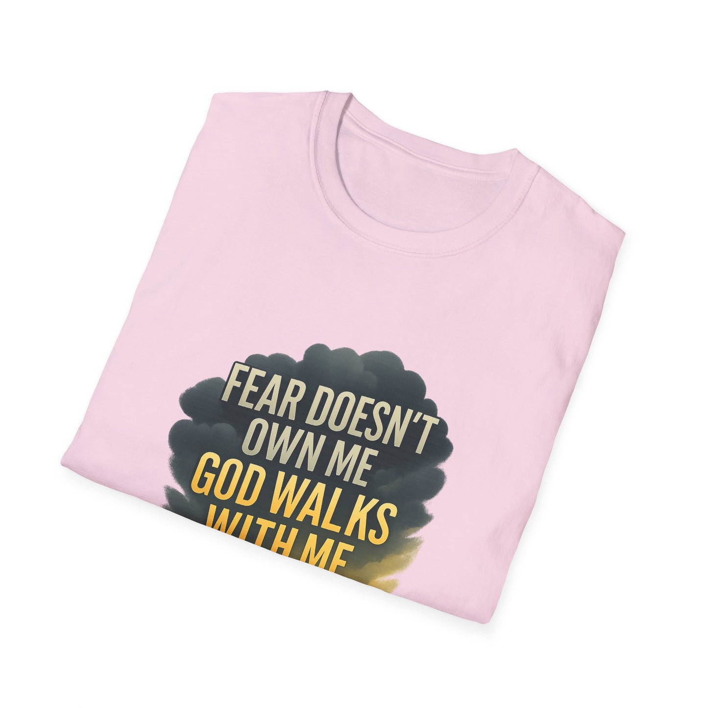 Fear Doesn’t Own Me God Walks With Me T-Shirt