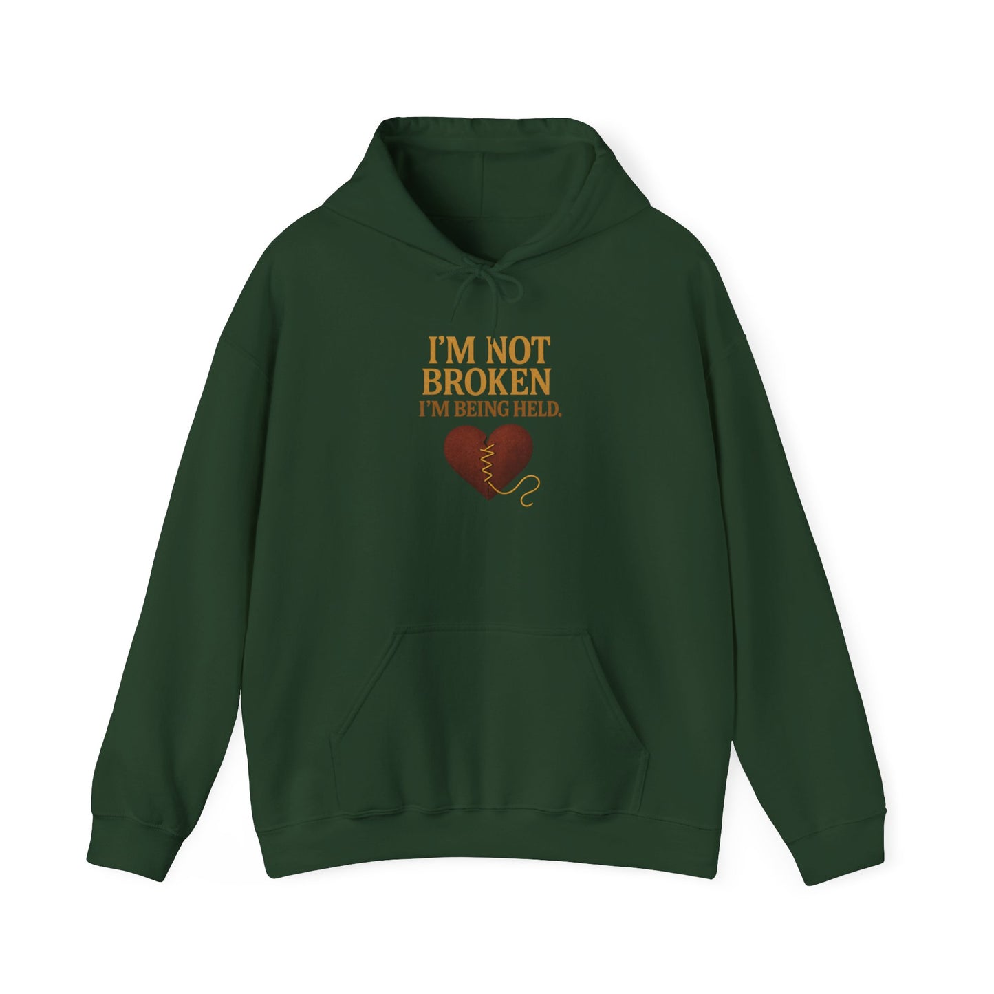 I’m Not Broken-I’m Being Held Hoodie