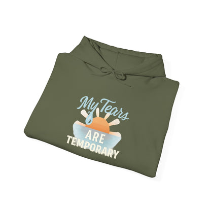 My Tears Are Temporary Hoodie
