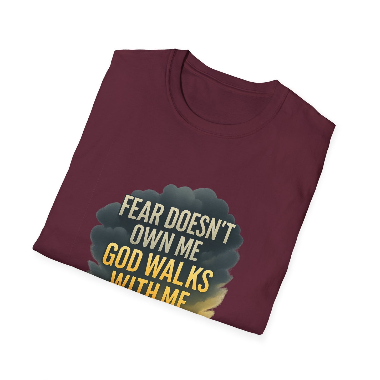 Fear Doesn’t Own Me God Walks With Me T-Shirt