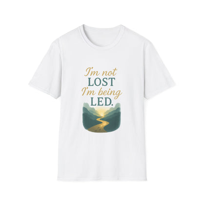 I’m Not Lost I’m Being Led T-Shirt