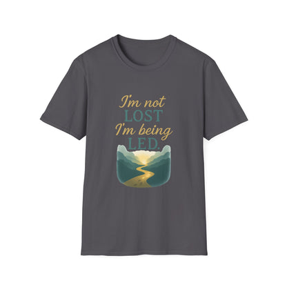 I’m Not Lost I’m Being Led T-Shirt